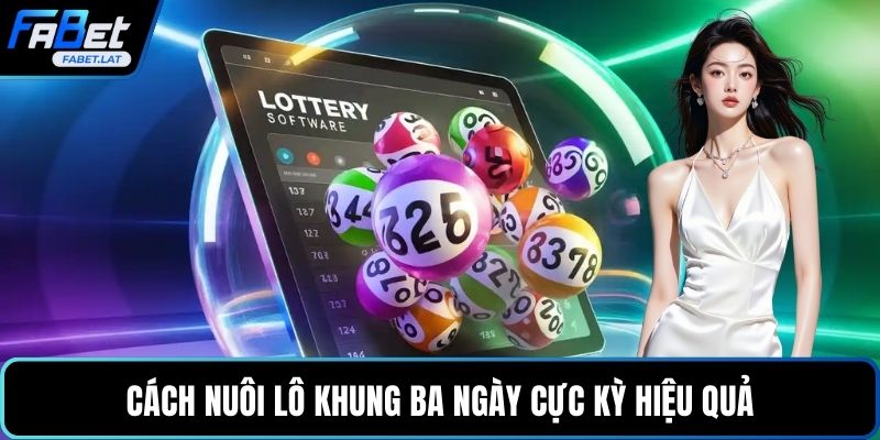 Cách nuôi lô khung ba ngày cực kỳ hiệu quả