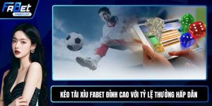 Kèo tài xỉu FABET