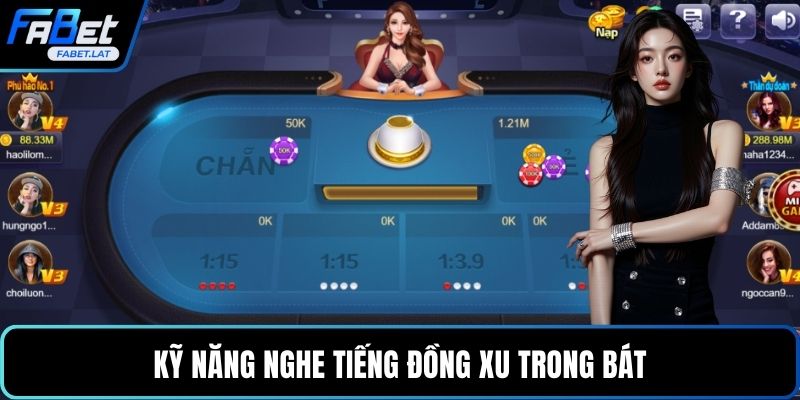 Kỹ năng nghe tiếng đồng xu trong bát